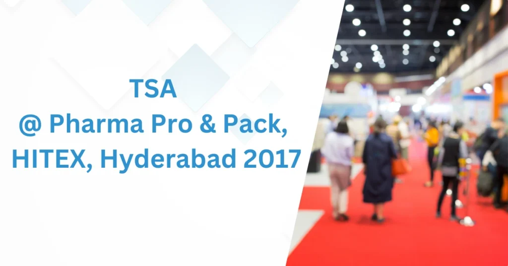 tsa pharma pro & pack hitex hyderabad 2017
